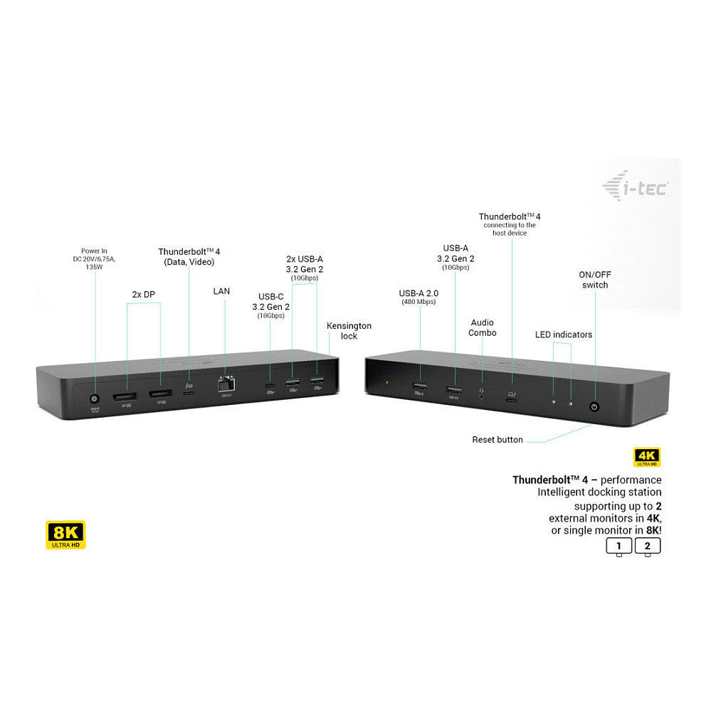 D I-TEC Thunderbolt 4 Intelligent Dual Display DS 1x TB4 2x DP 1x GLAN 1x USB-C Gen2 3x USB-A Gen2 1x USB 2.0 1x Audio/Mic PD 90W KL